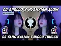 Download Lagu DJ APOLLO X NYANYIAN SLOW KANE VIRAL TIKTOK YANG KALIAN TUNGGU TUNGGU