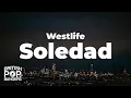 Lagu Westlife - Soledad (Lyrics)