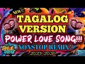 Download Lagu 💫🔥 [NEW] TAGALOG VERSION POWER LOVE SONG NONSTOP! REMIX 2025-2026💫🔥