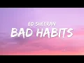 Download Lagu Ed Sheeran - Bad Habits (Lyrics)