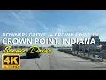 Scenic Drive from Downers Grove IL to Crown Point Indiana Suburban Arteries to Industrial Edge