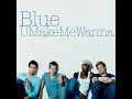 U Make Me Wanna (Radio Edit)