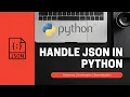 How to Handle Json in Python Dictionary Serialization Deserialization Hindi a little coding