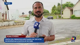 Suspeitos de tentativa de homicídio são presos pela Polícia Civil no Planalto Norte