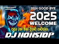 Download Lagu 2025 Trending Song Dance Hit DJ Nonstop | Full Fun Party Dance DJ Nonstop | DJ Nuwan Chamara