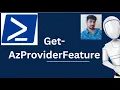 Get-AzProviderFeature Get-AzProviderFeature PowerShell Command