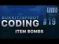 Bukkit Coding - Item Bombs