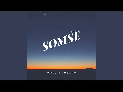 Download MP3 Doel Sumbang - SOMSE  (NEW VERSION 2022) (OFFICIAL AUDIO)