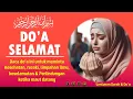 Download Lagu BACAAN DOA SELAMAT DUNIA AKHIRAT LENGKAP TEKS ARAB LATIN DAN ARTINYA