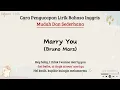 Lagu Marry You - Bruno Mars | Cara baca lirik lagu bahasa inggris mudah  (easy lyrics)