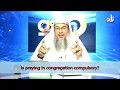 Download Lagu Apakah Shalat Berjamaah di Masjid Wajib Bagi Lelaki? - Sheikh Assim Al Hakeem
