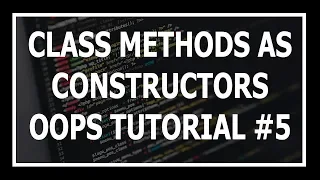 Hindi Class Methods As Alternative Constructor Object Oriented Programming In Python Tutorial