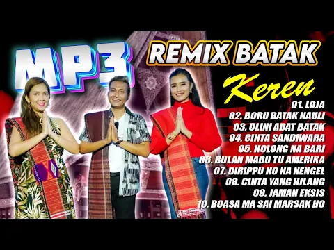 Download MP3 MP3 REMIX BATAK KEREN || FULL ALBUM