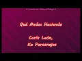 Que andas haciendo - CARIN LEON , KE PERSONAJE (LETRA)