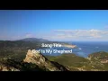 Latest Country Gospel Song || God Is My Shepherd || With Lyrics 