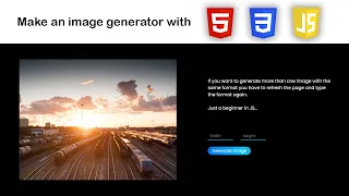Make an image generator with HTML CSS Javascript
