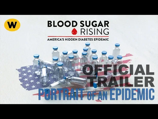 Blood Sugar Rising: Portraits of an Epidemic | Official Promo