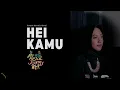 Download Lagu Hei Kamu - Aviwkila (LIVE: Bless Music Wonosobo)