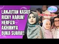 Lagu HERFIZA NOVIANTI AKHIRNYA BUKA SUARA! PILIH MEMAAFKAN RICKY HARUN MESKI HATI PEDIH?! - GO SPOT