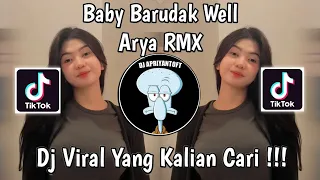 dj baby barudak well arya rmx dj baby clean bandit viral tik tok terbaru 2024 yang kalian cari 