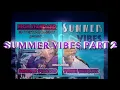 SUMMER TIME VIBEZ AT THE LOFT PART 2