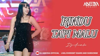 Download FUNKOT - RINDU TAPI MALU ( NEW VERSION ) ll RINDU SERINDU - RINDUNYA HATIKU { BY DJ ANEZKA } MP3