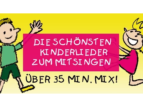 Download MP3 Die schönsten Kinderlieder zum Mitsingen | Kinderlieder deutsch | Mix || Kinderlieder