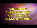 Sharepoint Sharepoint REST API - Filter by Negative Number