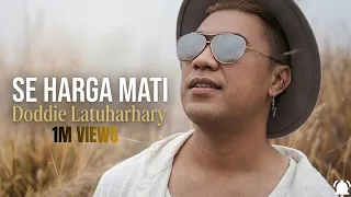 doddie latuharhary se harga mati lirik lirik lagu
