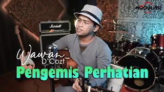 Download Wawan D'Cozt - PENGEMIS PERHATIAN (Official Music Video) MP3