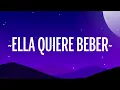 Anuel AA - Ella Quiere Beber Remix (Letra/Lyrics) ft. Romeo Santos