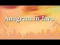Java Program to Check Anagram Strings Interview Question