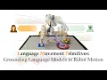 Lagu Language Movement Primitives: Grounding Language Models in Robot Motion