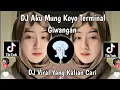 Download Lagu DJ AKU MUNG KOYO TERMINAL GIWANGAN MUNG TOK GO SAMBAT BY DINAR FVNKY VIRAL TIKTOK 2023