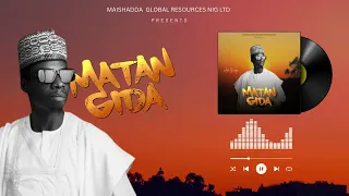 MATAN GIDA OFFICIAL AUDIO BY ADO GWANJA LATEST HAUSA SONG 2025 