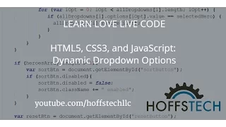 LEARN LOVE LIVE CODE - HTML5 CSS3 and JavaScript Dynamic Dropdown Options