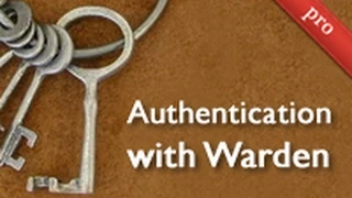 Ruby on Rails - Railscasts PRO Authentication with Warden pro