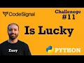 11 Is Lucky CodeSignal Python Full Explanation