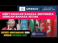 #157  BAHASA KITA CERDAS: Ini Alasan UNESCO Pilih Bahasa Indonesia Bukan Bahasa Melayu Malaysia