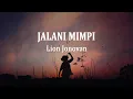 Download Lagu Lion Jonovan - Jalani Mimpi (Lirik Lagu)