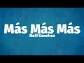 Download Lagu Rolf Sanchez - Más Más Más (Lyrics)