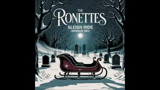 the ronettes sleigh ride morgue mix 