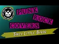 Lagu Bob Marley - Three Little Birds - PUNK ROCK Cover