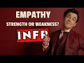 INFP Empathy Strength or Weakness