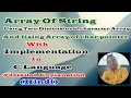 Array of String Using 2-D Array And Array of character Pointer With Implementation In C Hindi
