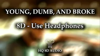 Download Khalid - Young, Dumb, and Broke | 8D AUDIO (HQ) | Clean MP3
