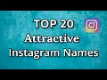 Instagram names ideas top 20 attractive Instagram Username username ideas