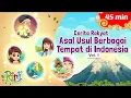 Download Lagu Asal Usul Danau Toba dan Daerah Lainnya di Nusantara | Dongeng Anak Bahasa Indonesia | Cerita Rakyat