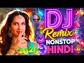 Nonstop Bollywood DJ Remix 2025 🔥 Best Hindi Party Mashup | Dance Hits Mix 🎧