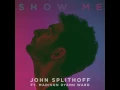 Download Lagu John Splithoff - Show Me feat. Madison Ryann Ward (Official Audio)
